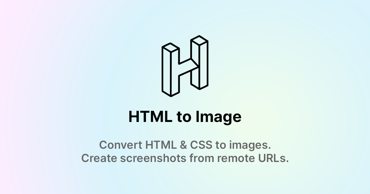 html2img — HTML to image API, rendered in real Chrome
