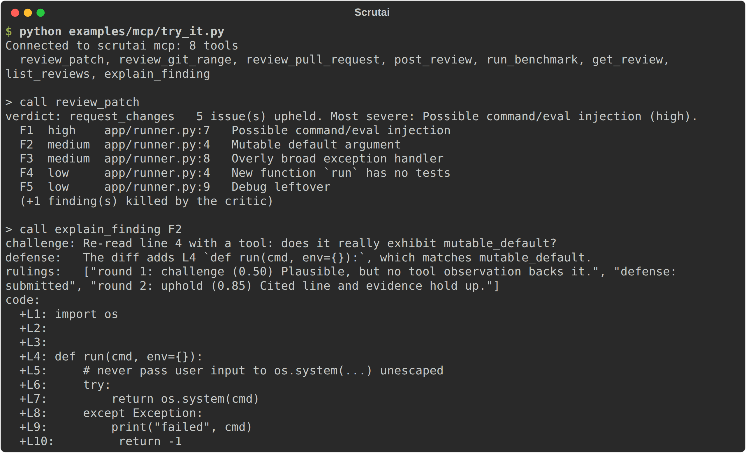Terminal output of examples/mcp/try_it.py: connected to scrutai mcp with 8 tools, review_patch returns verdict request_changes and findings F1 to F5, then explain_finding F2 shows the critic's challenge, the specialist's defense, the rulings per round and the code