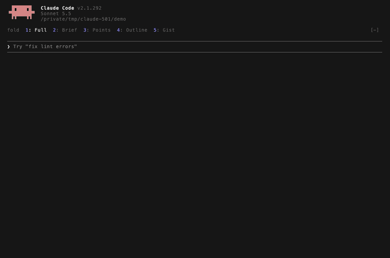 A reply in Claude Code folding from the full text to two sentences a paragraph, then one, and back, one key at a time