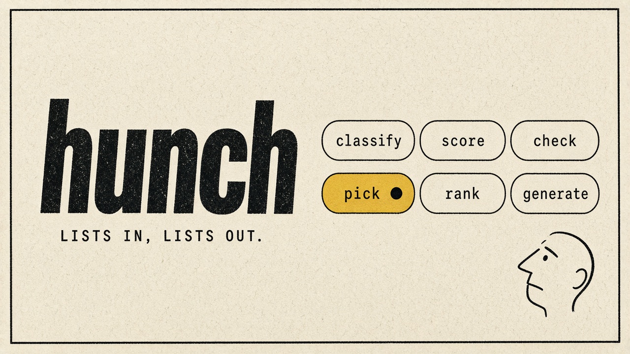 hunch — lists in, lists out