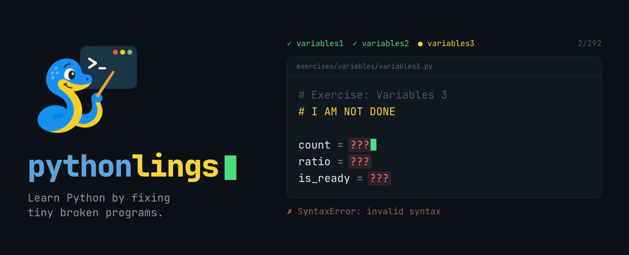 Pythonlings: a broken Python exercise is filled in, its I AM NOT DONE marker is removed, and its checks pass.