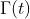 \Gamma(t)