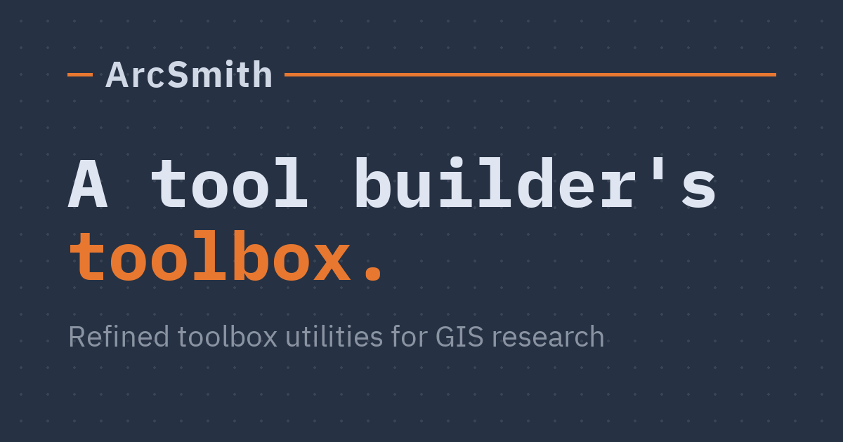 ArcSmith - For tool builders. Shape rough scripts into polished .pyt tools.