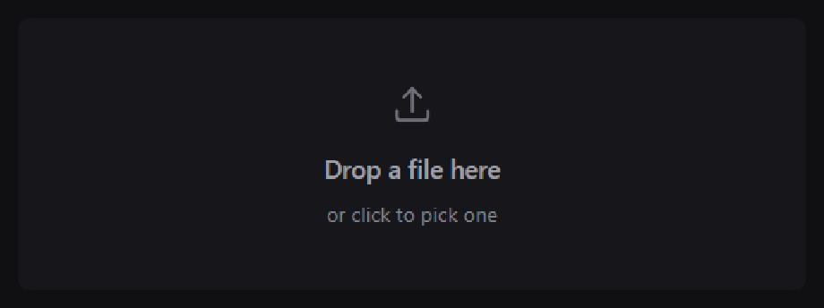 A large card asking for a file to be dropped on it