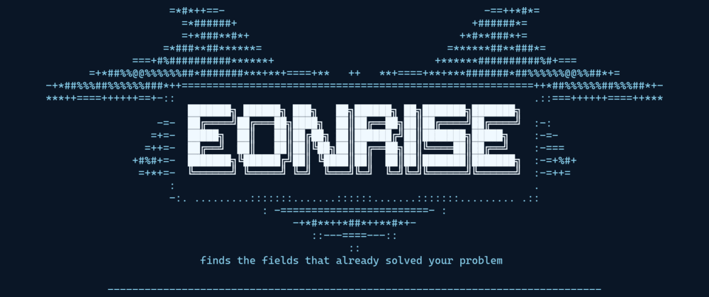 EONRISE in white letters framed by an ASCII tracing of Rorschach inkblot card I in sky blue, above the line: finds the fields that already solved your problem