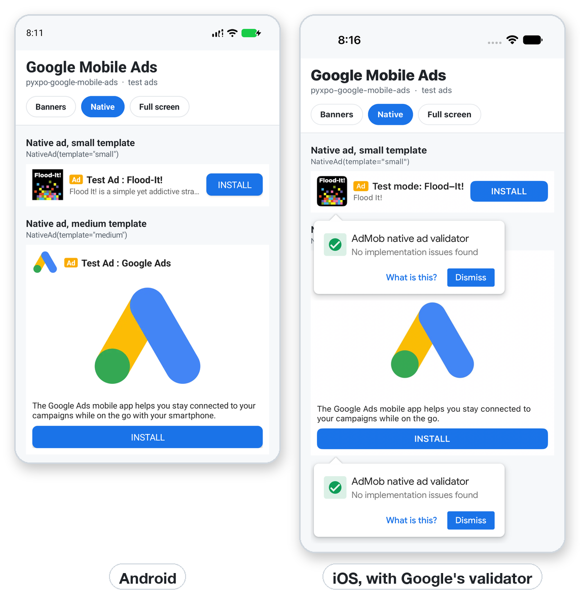 Small and medium native templates on Android, and on iOS with Google's native ad validator