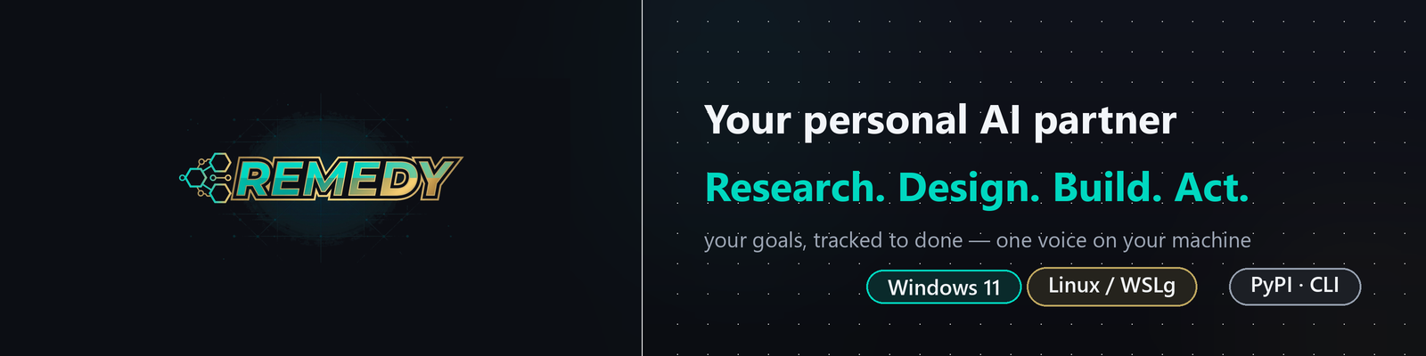 Remedy — your personal AI partner on Windows & Linux