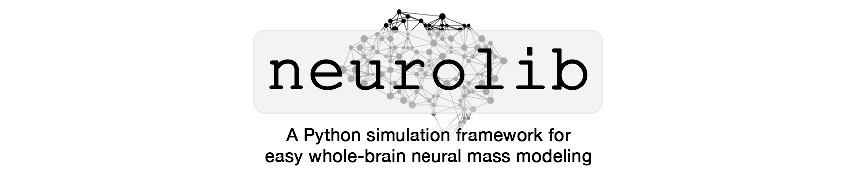 Header image of neurolib - A Python simulation framework for
easy whole-brain neural mass modeling.