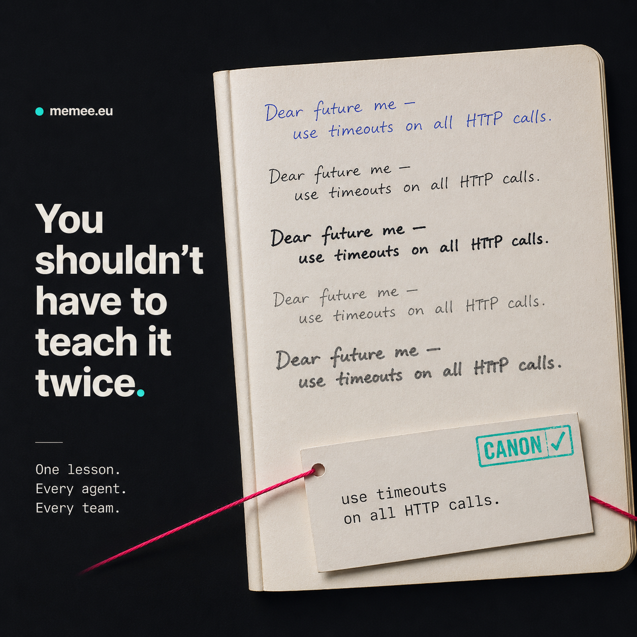 Memee — You shouldn't have to teach it twice.