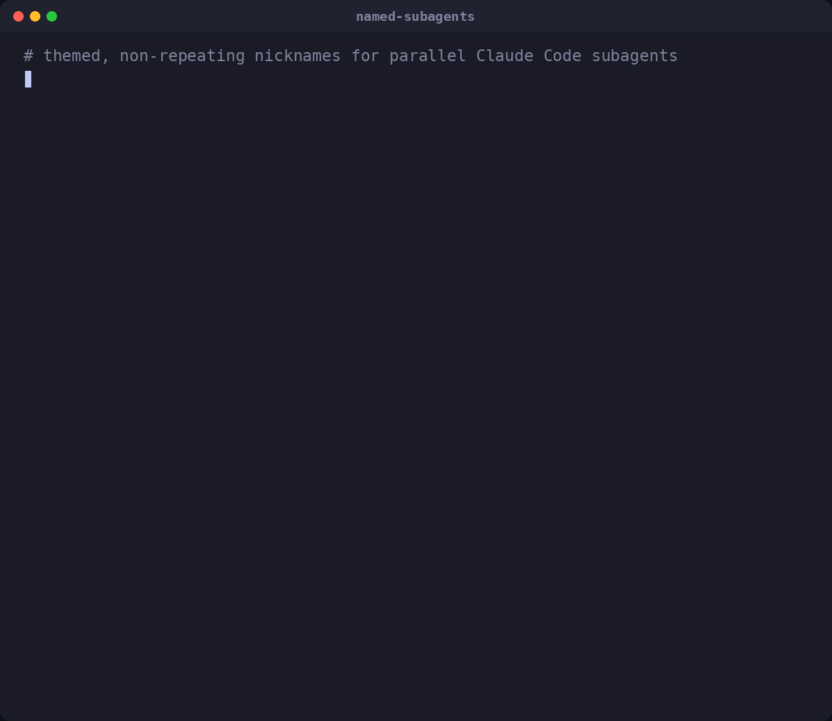 named-subagents demo — themed, non-repeating nicknames for parallel Claude Code subagents