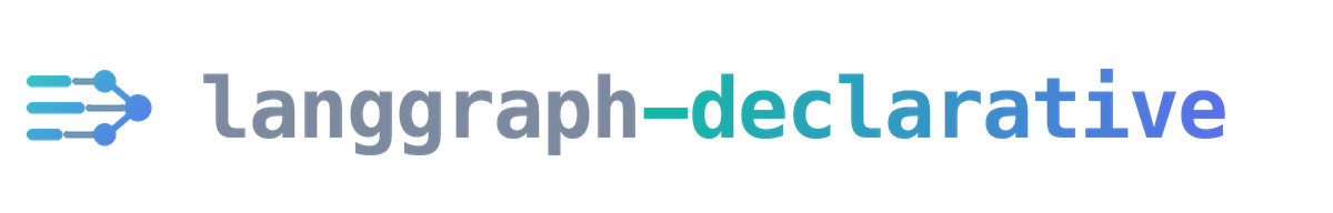 langgraph-declarative