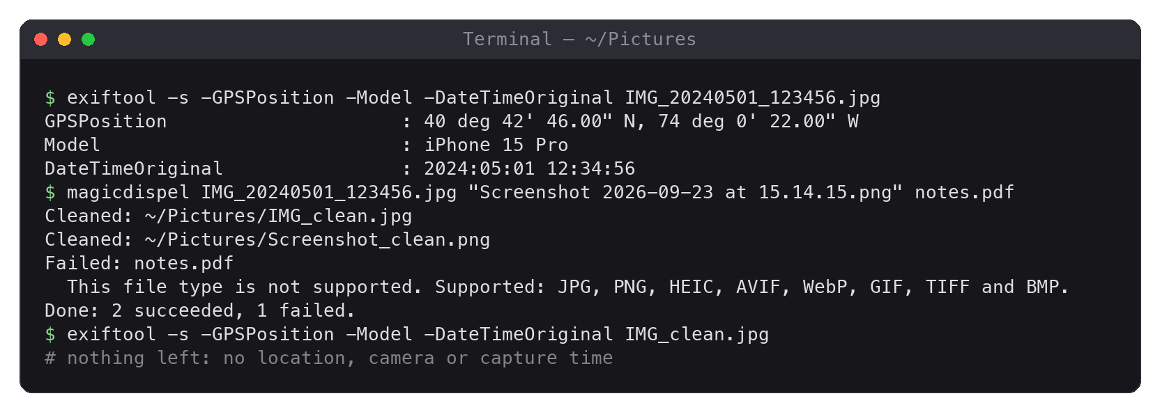 Before cleaning, ExifTool shows the photo's location, phone model and capture time. MagicDispel cleans two files and explains why it refuses a PDF. Afterwards, ExifTool finds none of those fields.