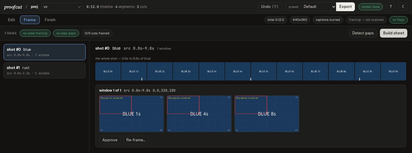 Frame mode: a shot list beside the selected shot's windows — each crop drawn as a rect on three of the source's own frames, over a filmstrip of the whole shot with the sampled instants ticked on it, the window's rect quoted in source pixels, Approve/Re-frame beside it, and coverage chips for stale framing and unexplained steps