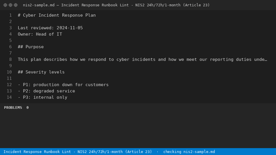 Incident Response Runbook Lint - NIS2 24h/72h/1-month (Article 23) — finds the line