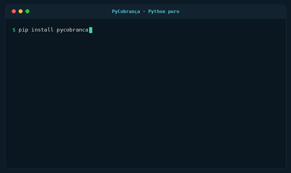 Do pip install ao boleto, PIX e remessa CNAB em segundos