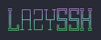LazySSH