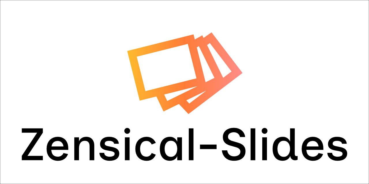 Zensical Slides