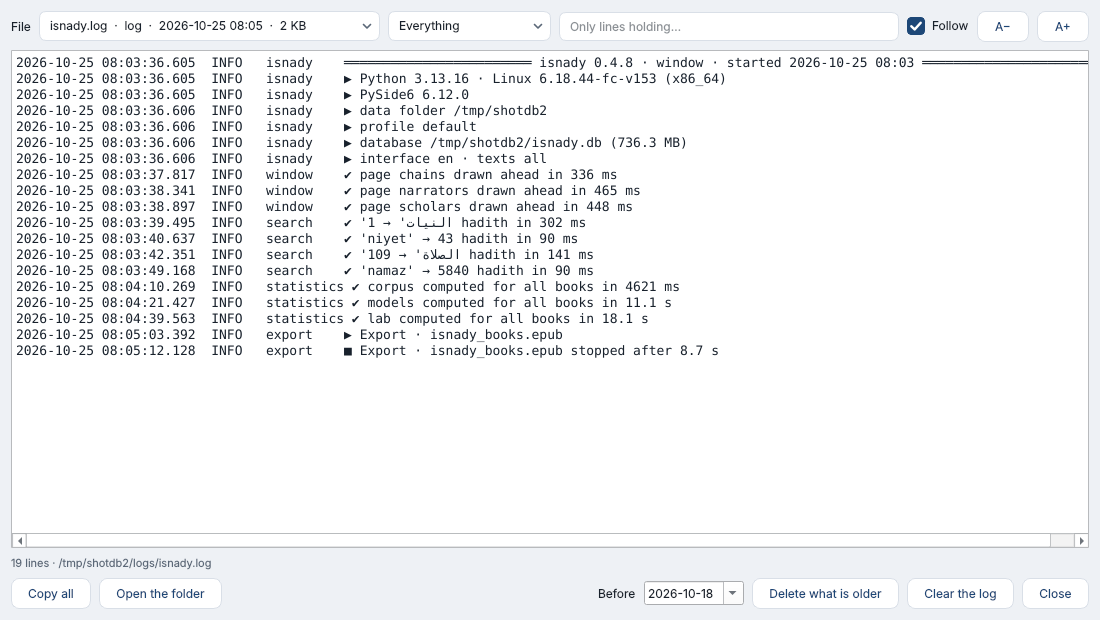 Help → Log — this run's banner and every step with its time, followed live; only errors, a text, larger or smaller, copy, the folder, what is older than a day removed