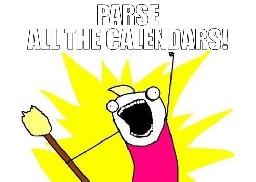 Parse ALL the calendars!