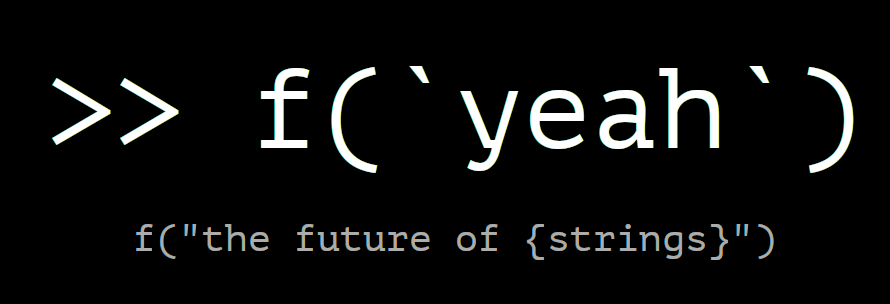 fyeah - reusable f-strings