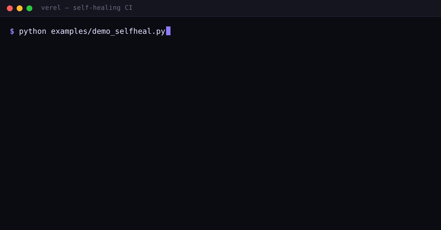 verel heal — round 1 fails, an agent patches the source, round 2 passes