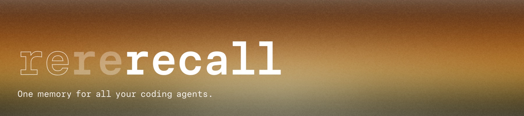 rererecall: one memory for all your coding agents