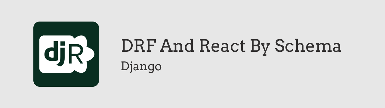 DRF And React By Schema - Django