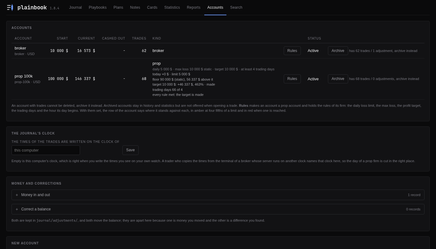 The Accounts tab: a broker account and a prop account with its rules and where it stands against them, the journal's clock, money in and out