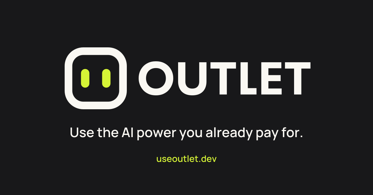 outlet: use the AI power you already pay for