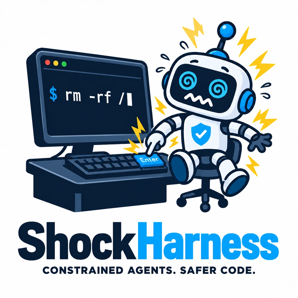 ShockHarness: a robot agent jolted an instant before pressing Enter on rm -rf /. Constrained agents. Safer code.