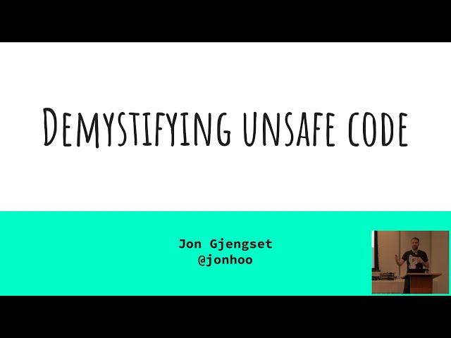 Demystifying unsafe code