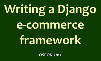https://github.com/tangentlabs/django-oscar/raw/master/docs/images/presentations/oscon2012.png