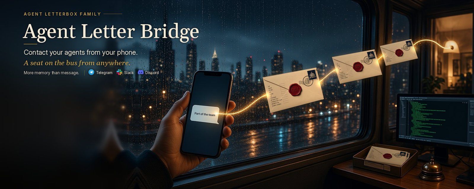 Agent Letter Bridge: contact your agents from your phone, on Telegram, Slack and Discord