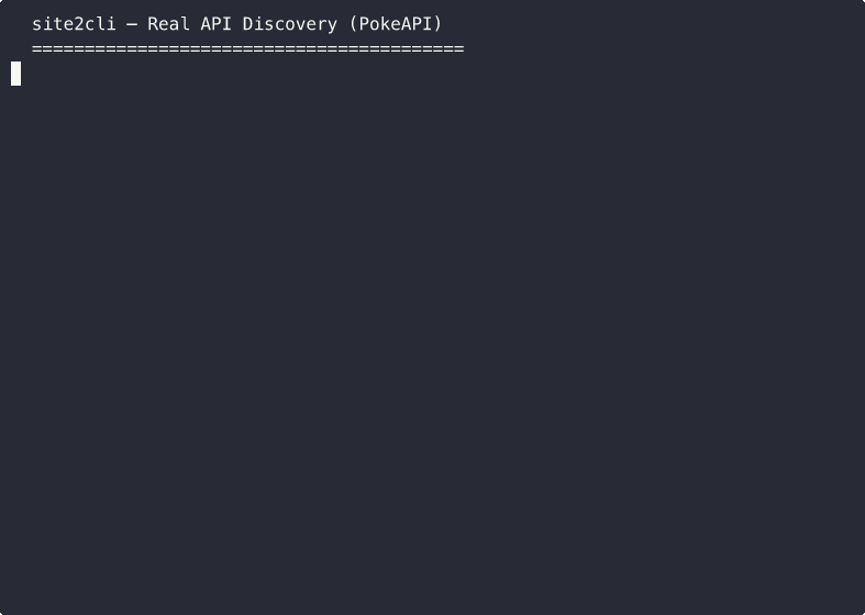site2cli: discover → run → real API data