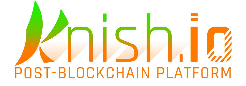 Knish.IO: Post-Blockchain Platform