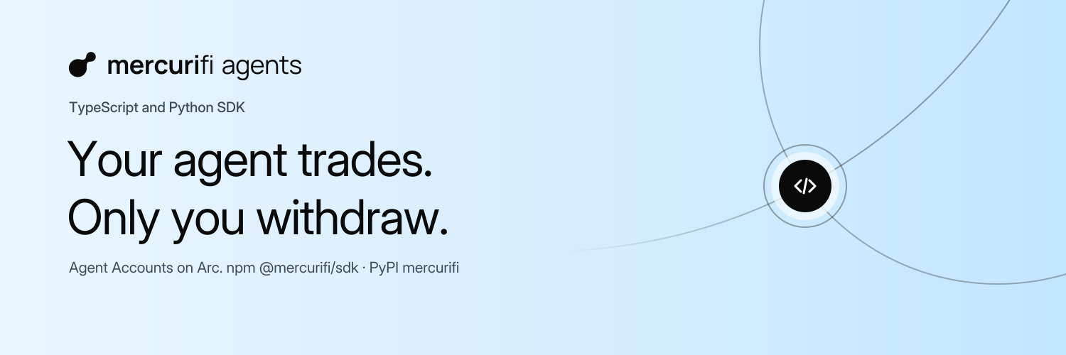 Mercurifi Agent Accounts SDK — Your agent trades. Only you withdraw.