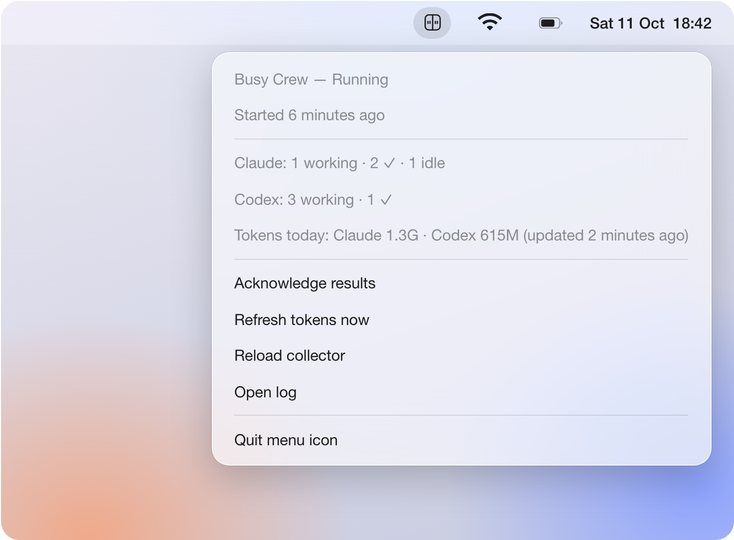 Busy Crew's menu, open from the macOS menu bar: Running, started 6 minutes ago; Claude 1 working, 2 done, 1 idle; Codex 3 working, 1 done; today's tokens; Acknowledge results, Refresh tokens now, Reload collector, Open log, Quit menu icon