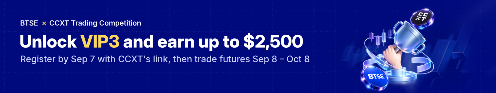 Unlock VIP3 on BTSE and earn up to $2,500 in the BTSE × CCXT Trading Competition