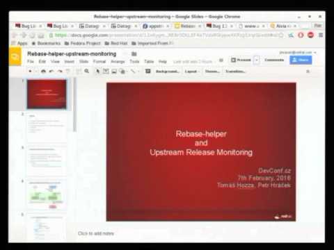 Rebase-helper and Upstream Release Monitoring - DevConf.CZ 2016