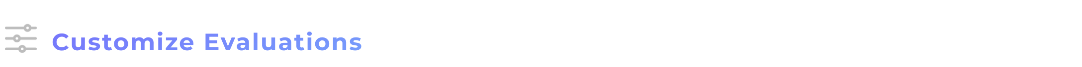 Customize Evaluations