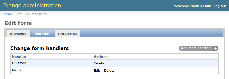 https://github.com/barseghyanartur/django-fobi/raw/main/docs/_static/simple/04_edit_form_-_form_handlers_tab_active_with_handlers.png
