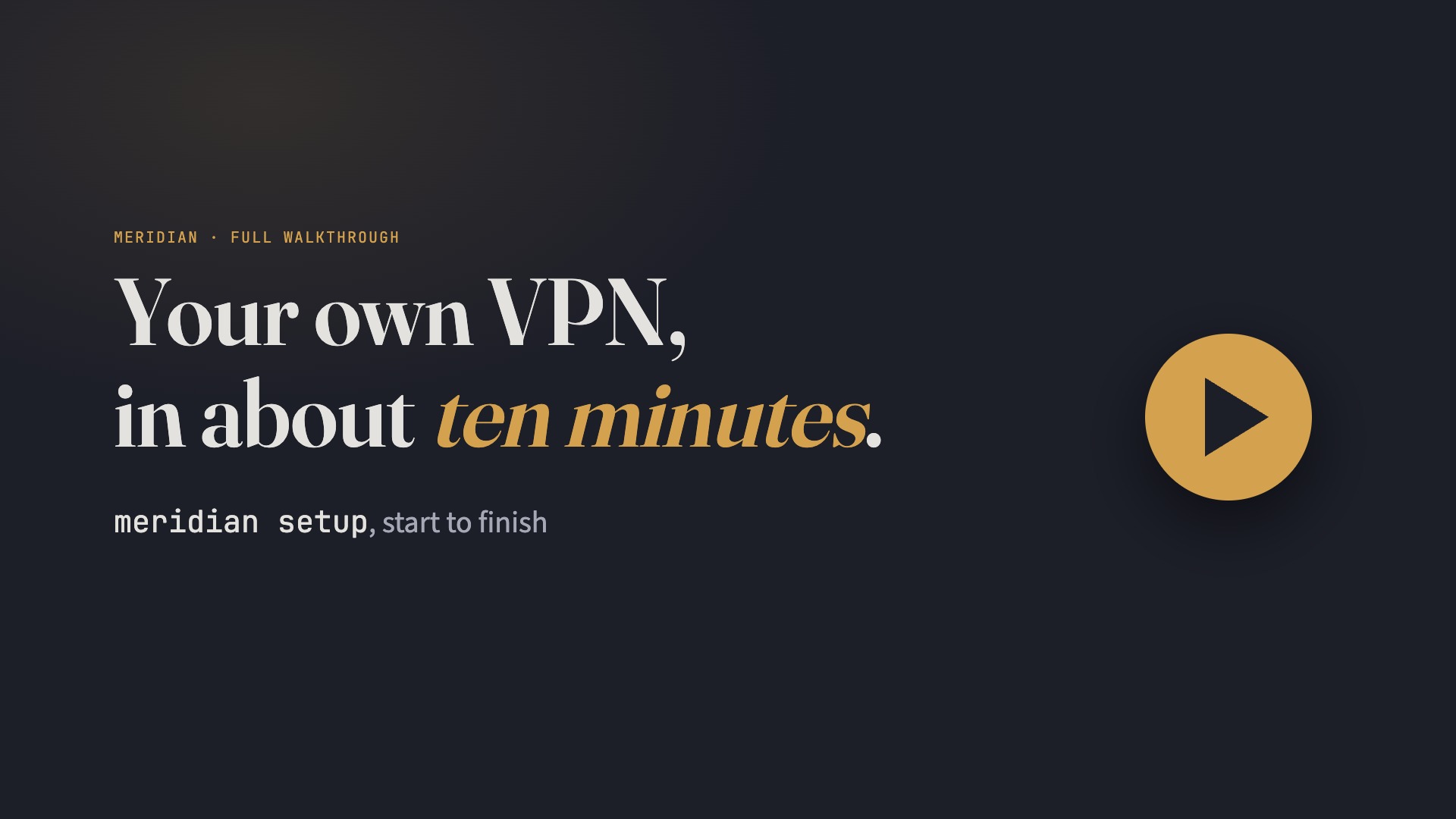 Video: a full meridian setup, start to finish