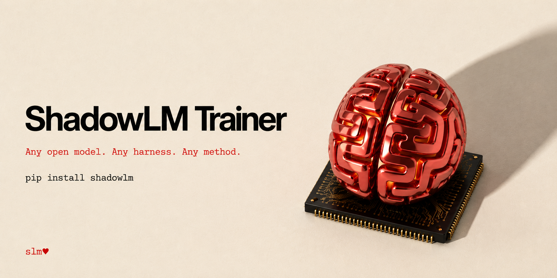 ShadowLM Trainer — any open model, any harness, any method