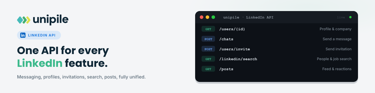 Unipile, one API for every LinkedIn feature