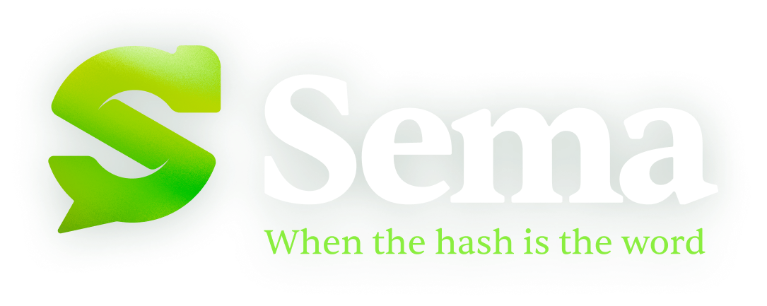 Sema — When the hash is the word