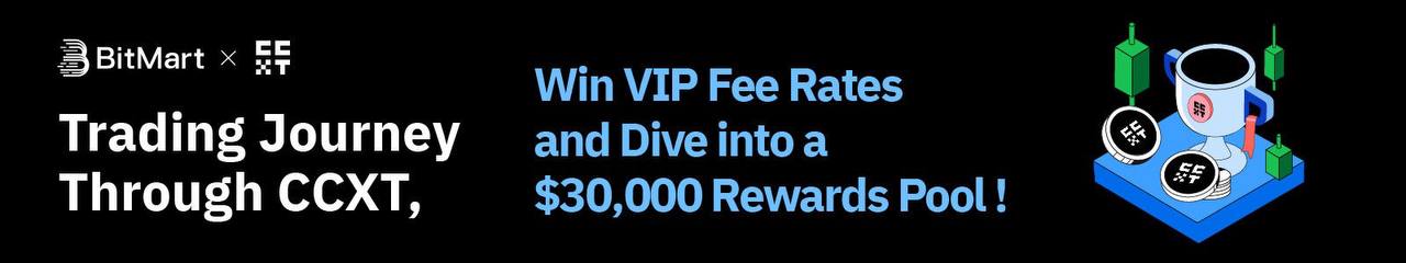 BitMart Trading Journey Through CCXT – Win VIP Fee Rates and Dive into a $30,000 Rewards Pool
