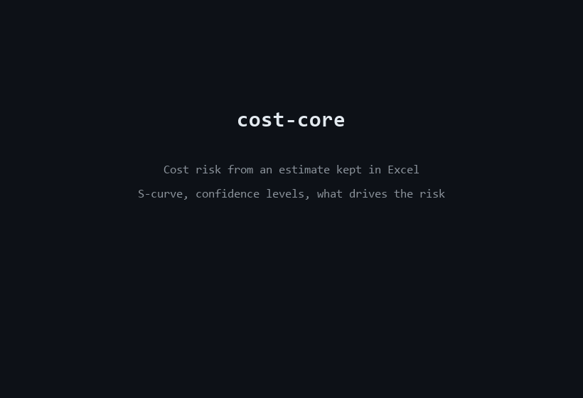 ce-core demo cost-risk: an Excel estimate in, the chance of overrunning, the P80 and what drives the risk out