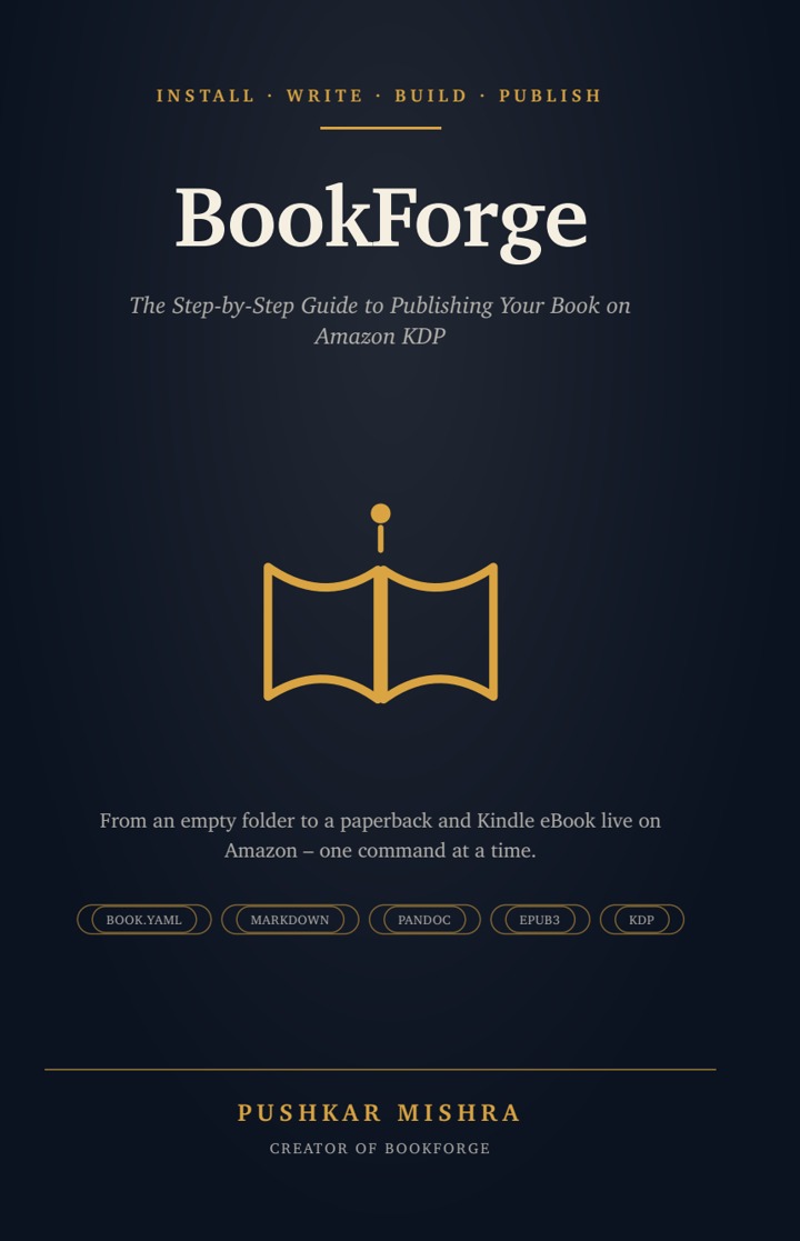 BookForge — The Step-by-Step Guide to Publishing Your Book on Amazon KDP, by Pushkar Mishra