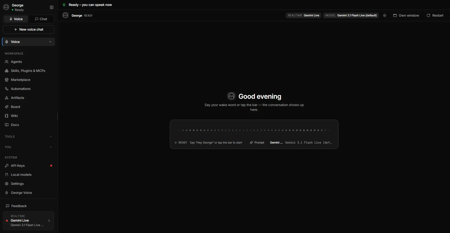 The home view: typed chat through the same brain and keys, and the live voice bar waiting for a wake word