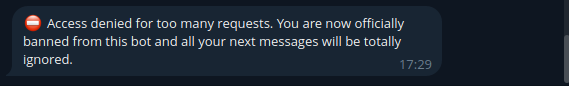 Error message in Telegram chat showing the text "Access denied for too many requests. You are now officially banned from this bot and all your next messages will be totally ignored."